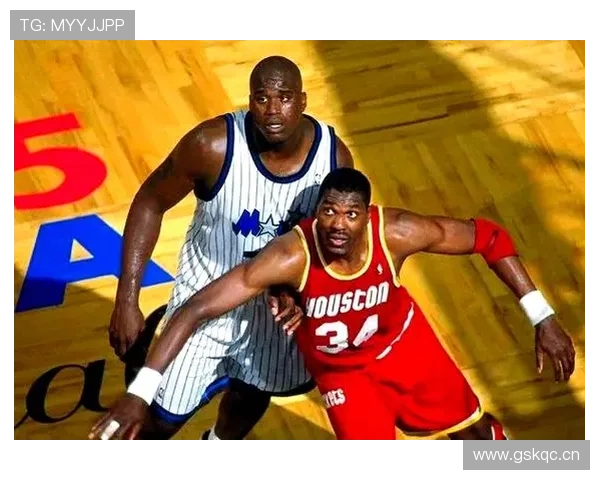 奥拉朱旺背身单打胜过奥尼尔，脚步提升终结效率