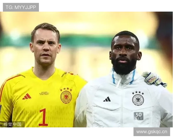2026世界杯德国队阵容预测：谁将接班诺伊尔穆勒扛起日耳曼战车